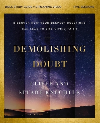 Demolishing Doubt Bible Study Guide plus Streaming Video