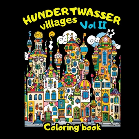 Hundertwasser Villages vol 2 - Adriana Saru