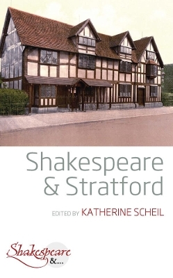 Shakespeare and Stratford - 