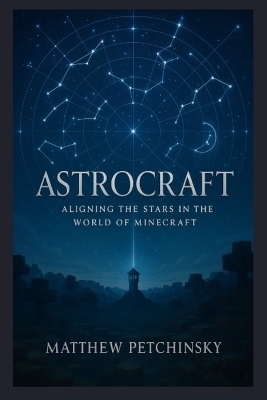 Astrocraft - Matthew Petchinsky