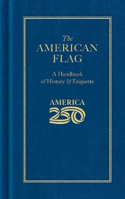 The American Flag (America 250 Edition) - Applewood Books