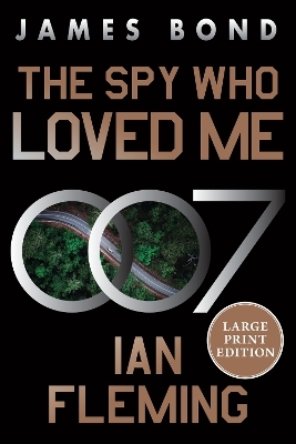 The Spy Who Loved Me - Ian Fleming