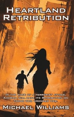 Heartland Retribution - Michael Williams