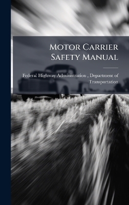 Motor Carrier Safety Manual