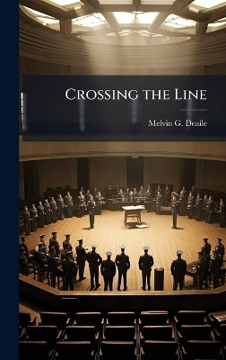 Crossing the Line - Melvin G Deaile