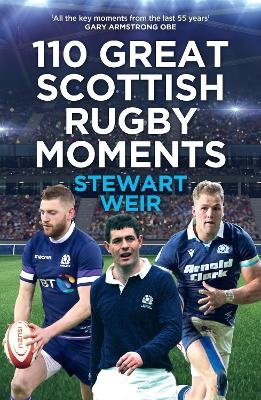 110 Great Scottish Rugby Moments