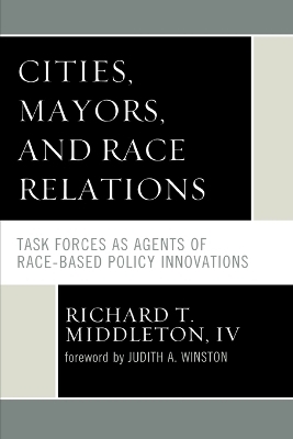 Cities, Mayors, and Race Relations - Richard T. Middleton IV
