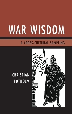 War Wisdom - Christian P. Potholm