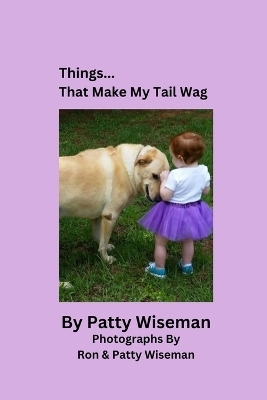Things... That Make My Tail Wag