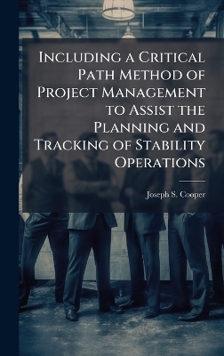Including a Critical Path Method of Project Management to Assist the Planning and Tracking of Stability Operations