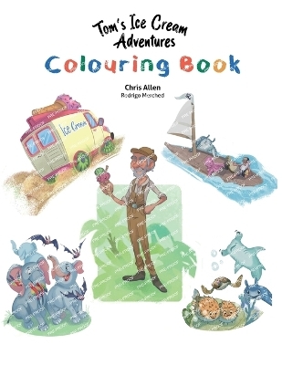 Tom's Ice Cream Adventures Colouring Book