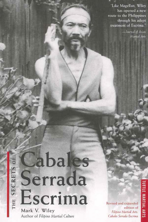 Secrets of Cabales Serrada Escrima - Mark V. Wiley