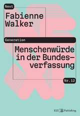 Menschenw&uuml;rde in der Bundesverfassung - Fabienne Walker
