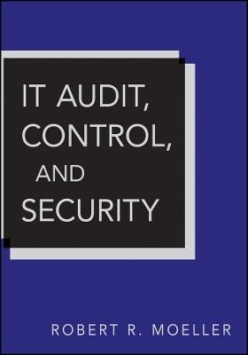 IT Audit, Control, and Security - Robert R. Moeller