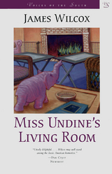 Miss Undine's Living Room - James Wilcox