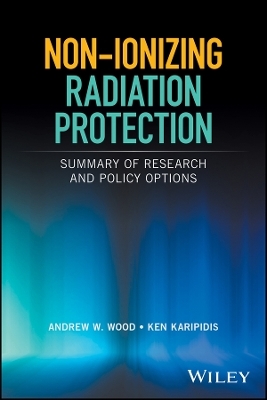 Non&ndash;ionizing Radiation Protection &ndash; Summary of Research and Policy Options - 