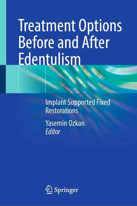 Treatment Options Before and After Edentulism - 