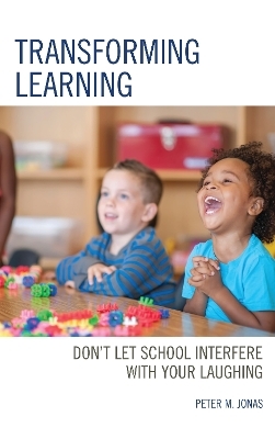 Transforming Learning - Peter M. Jonas