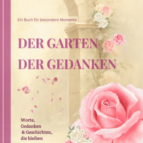 Garten der wundervollen Zeiten / Der Garten der Gedanken - Kelo Welten