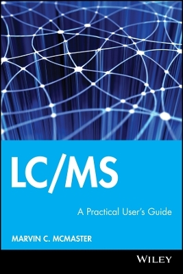 LC/MS – A Practical User′s Guide