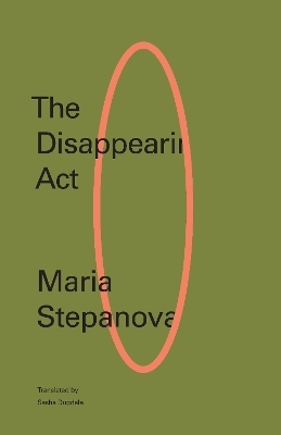 The Disappearing Act - Maria Stepanova