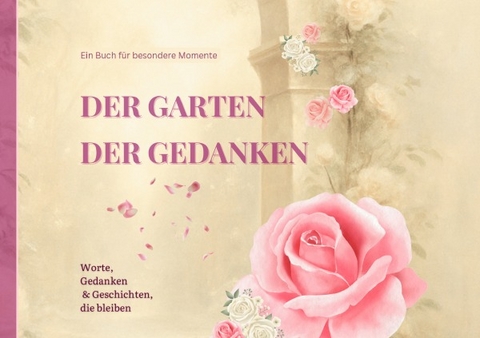 Garten der wundervollen Zeiten / Der Garten der Gedanken - Kelo Welten