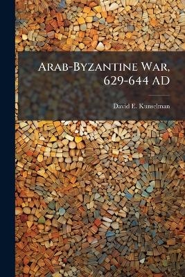 Arab-Byzantine War, 629-644 AD