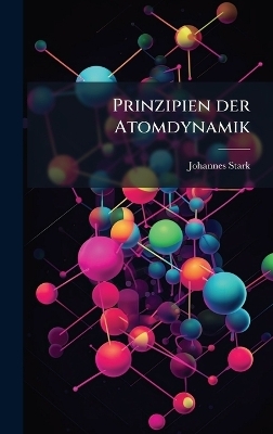 Prinzipien der Atomdynamik