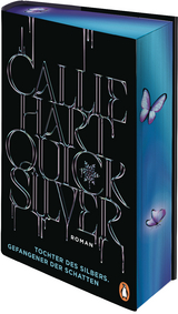 Quicksilver - Tochter des Silbers. Gefangener der Schatten - Callie Hart