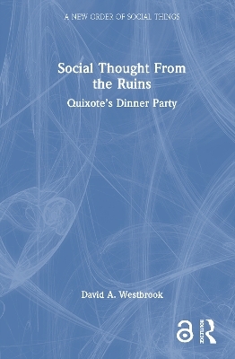 Social Thought From the Ruins
