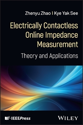 Electrically Contactless Online Impedance Measurement - Zhenyu Zhao, Kye Yak See