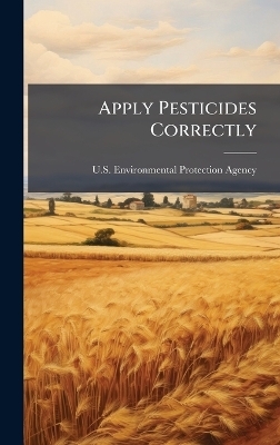 Apply Pesticides Correctly - 