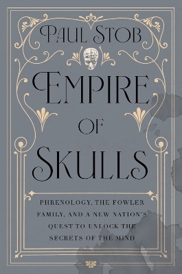 Empire of Skulls - Paul Stob