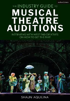 The Industry Guide to Musical Theatre Auditions
