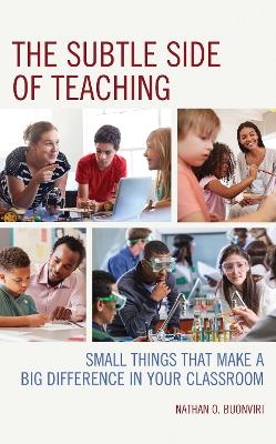 The Subtle Side of Teaching - Nathan O. Buonviri