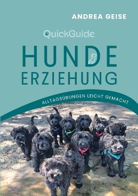 QuickGuide Hundeerziehung - Andrea Geise