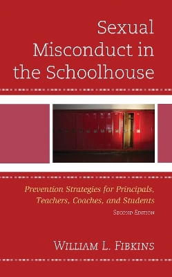 Sexual Misconduct in the Schoolhouse - William L. Fibkins