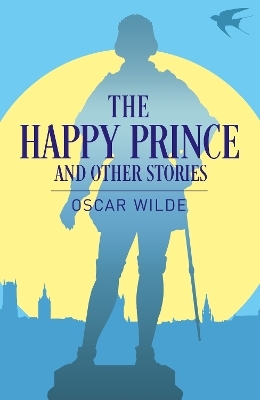 The Happy Prince and Other Stories - Oscar Wilde