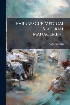 Pararescue Medical Material Management - 