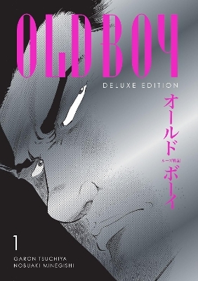 Oldboy Deluxe Edition: Book One - Garon Tsuchiya, Nobuaki Minegishi, Kumar Sivasubramanian