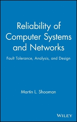 Reliability of Computer Systems & Networks – Fault Tolerance, Analysis & Design (Ebook)