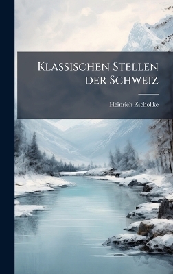 Klassischen Stellen der Schweiz