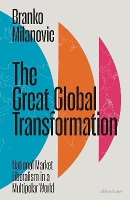 The Great Global Transformation - Branko Milanovic