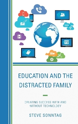 Education and the Distracted Family - Steve Sonntag