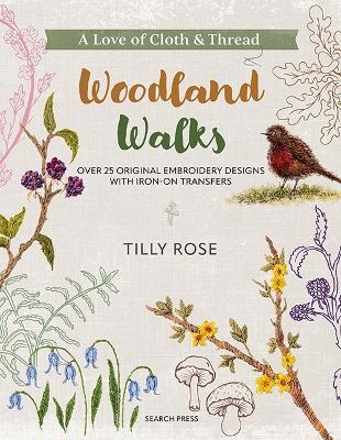 A Love of Cloth & Thread: Woodland Walks - Tilly Rose