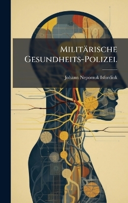 Militärische Gesundheits-Polizei.
