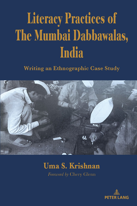 Literacy Practices of The Mumbai Dabbawalas, India - Uma Krishnan
