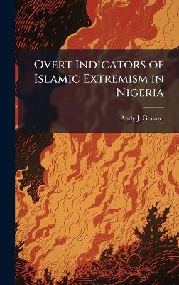 Overt Indicators of Islamic Extremism in Nigeria - Andy J Genasci