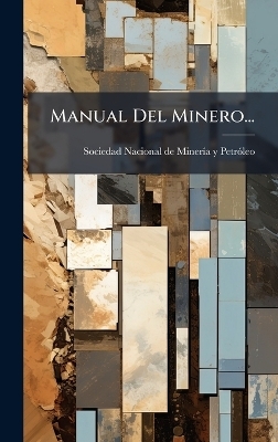Manual Del Minero... - 