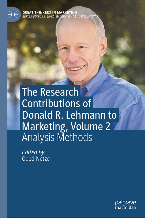 The Research Contributions of Donald R. Lehmann to Marketing, Volume 2 - 